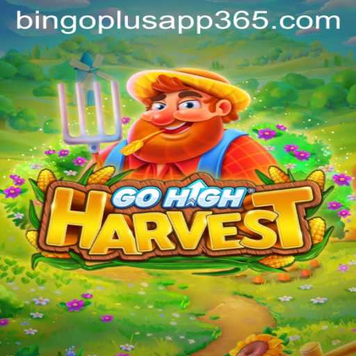 Exploring the Fascinating World of GoHighHarvest through the bingoplus app