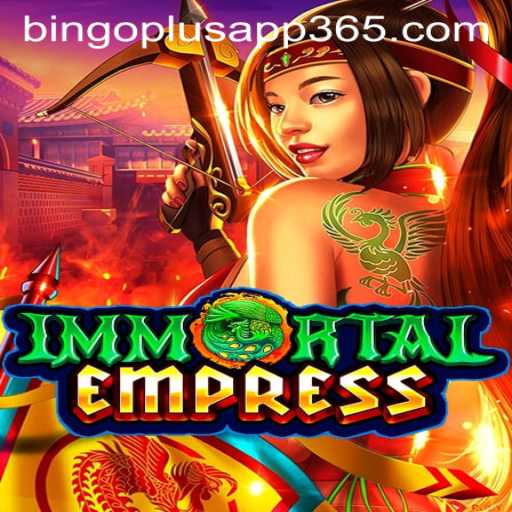 ImmortalEmpress Game: A Mystical Journey with Bingoplus App